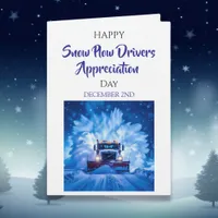 Happy Snow Plow Drivers Appreciation Day | Dec 2nd Card