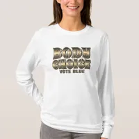 My Body My Choice Gold Long Sleeved T-Shirt