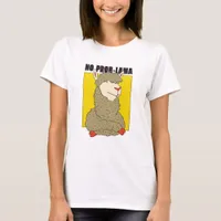 Funny No ProbLlama T-Shirt