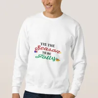 Tis The Season To Be Careful Classic Stickers Sweatshirt
