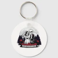 Horror Valentines Day Skeleton Couple Till Death D Keychain