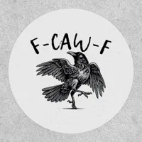 Gothic Funny F Caw F Crow Aesthetic Casual Look Patch