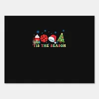 Tis The Season For Pickleball Iii Sign