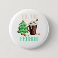 Tis The Season Christmas Button