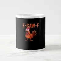 F Caw F Funny Chicken Classic Trendy Modern Style Giant Coffee Mug