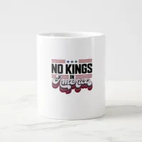 No Kings In America USA Retro Classic Giant Coffee Mug