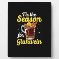 Tis The Season For Gluhwein Spiced Mulled Wine Lov Plaque