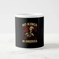 No Kings In America Since 1776 Anti-Donald Trumpp Giant Coffee Mug