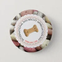 International Dog Treat Appreciation Day Feb 23rd Button