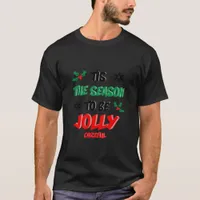 Tis The Season To Be Careful T-Shirt