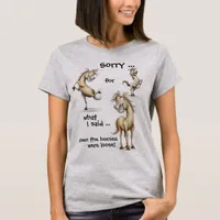Hilarious Horse Saying  T-Shirt