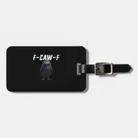 F Caw F Raven Funny Gear Creative Style Luggage Tag