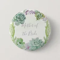 Wedding Cactus Succulents Mother of the Bride Pinback Button