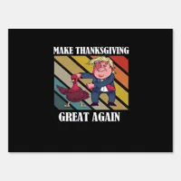 Make Thanksgiving Great Again Trumpkin – Sloth & S Sign