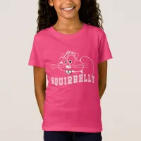 A Bit Squirrelly Squirrel White Line Art Girls T-Shirt