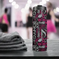 Born to Dance Pink ID277 Thermal Tumbler