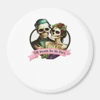 Till Death Do Us Part Valentine Skeleton Classic  Magnet