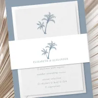 Tropical Palm Tree Beach Wedding Dusty Blue  Invitation Belly Band