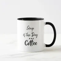 Soup of the Day, Coffee Humorous Mug