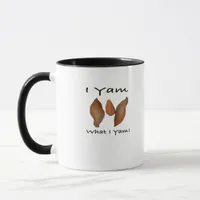 I Yam What I Yam Comical Cute Karma Lighthearted Mug