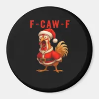 F-Caw-F Chicken Christmas Vintage Cool Magnet