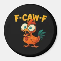 Humor Funny Crow F-Caw-F Gothic Magnet