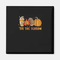 Tis The Season Football Fall Thanksgiving Football Magnet