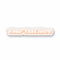 Groovy 70s Peach White Custom Text Slogan Sticker