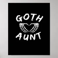 Goth Aunt Punk Skeleton Heart Hands Gothic Design Poster