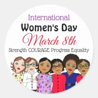 International Women's Day is March 8th  Classic Round Sticker