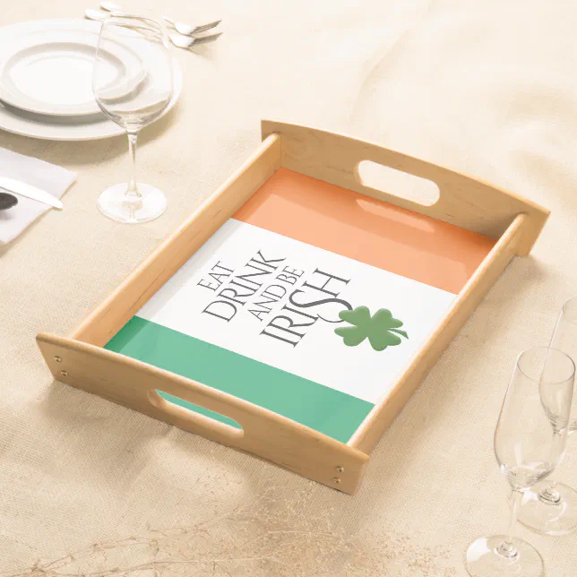 Shamrock Eat Drink and Be Irish Flag Serving Tray