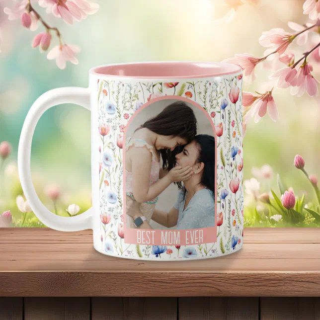 Best Mom Ever Wildflower Arch Photo Mug