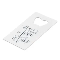 Love and Cake Typography Credit Card Bottle Opener