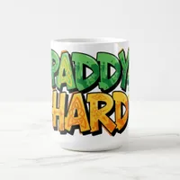 Paddy Hard St. Patrick's Day Coffee Mug