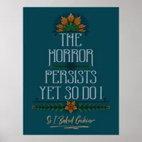 The Horror Persists, So I Baked Cookies Sarcastic Poster