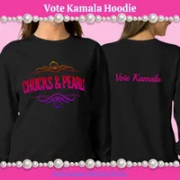 Chucks & Pearls Vote Kamala Sweatshirt