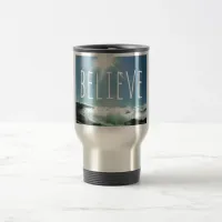 Believe Motivational Saying Travel Mug