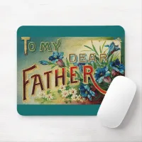 Vintage My Dear Father Mouse Pad