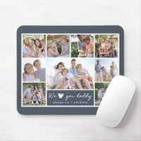 We ♥ You Daddy Photo Collage Mouse Pad