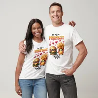 Burger and Fries Punny Valentine T-Shirt