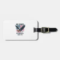 No Kings In America Since 1776 Minimal Clean Luggage Tag