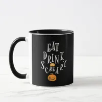 Happy Halloween Eat Drink And Be Scary Trendy Mug