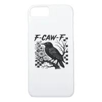 F-Caw-F Humor Funny Gothic Crow iPhone 8/7 Case