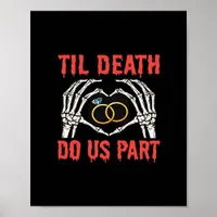 Halloween Engagement Til Death Do Us Part Skeleton Poster