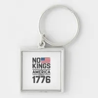 No Kings In America Since 1776 Creative Design Keychain