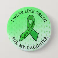 I Wear Lime Green for my DAUGHTER Lyme Button