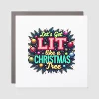 Let's Get Lit -  Funny Christmas Pun Graphic Holid Car Magnet