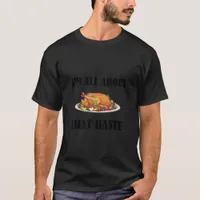 All About That Baste Classic Artistic Design T-Shirt