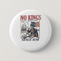 Retro No Kings Since 1776 Rejecting Kings Classic  Button