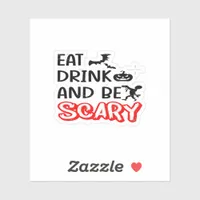 Eat Drink And Be Scary Design Retro Classic Sticker